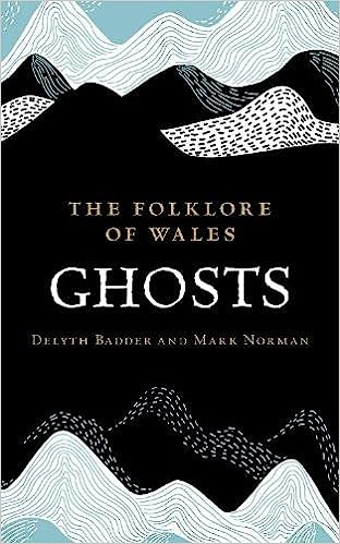 The Folklore of Wales: Ghosts