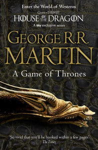 A Game of Thrones: Book 1 of a Song of Ice and Fire