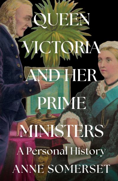 Queen Victoria and her prime ministers
