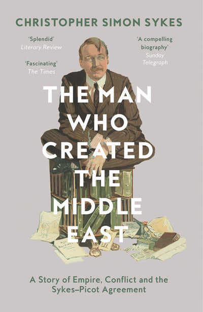 Man Who Created Middle East