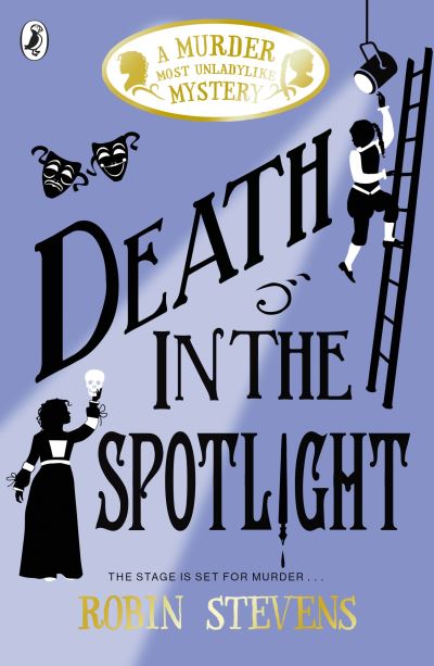 Death in the Spotlight Murder Most Unladylike 7