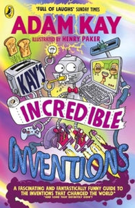 Kay's incredible inventions
