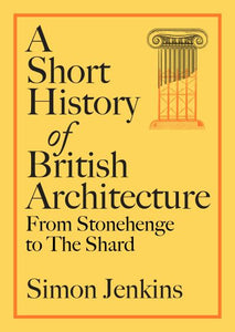 A short history of British architecture