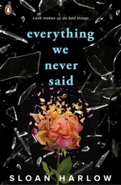 Everything we never said