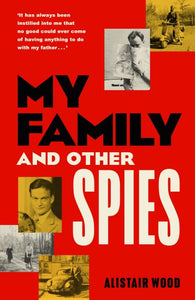 My family and other spies