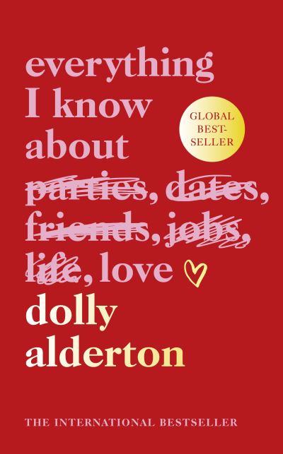 Everything I know about love