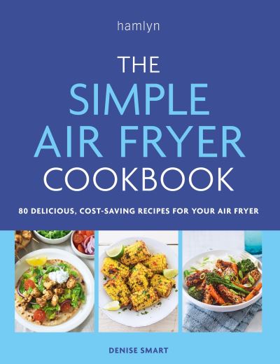 The simple air fryer cookbook