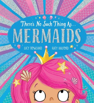 There's No Such Thing As Mermaids