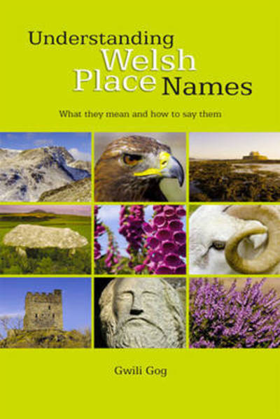 Understanding Welsh Place Names: What They Mean and How to Say Them