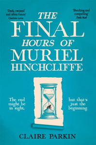 The final hours of Muriel Hinchcliffe M.B.E