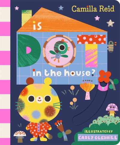 Is Dot in the house?