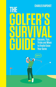 The golfer's survival guide