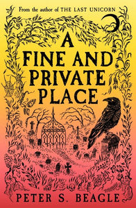 A fine and private place