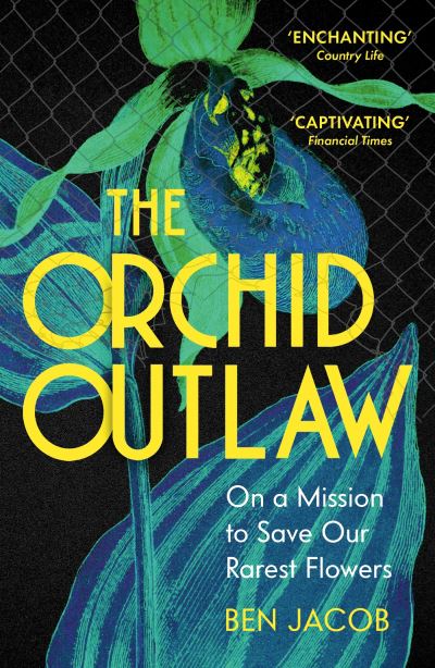 The orchid outlaw