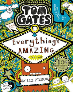 Tom Gates 3 Everythings Amazing