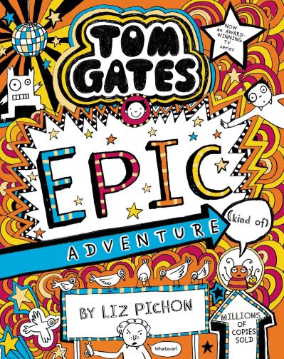 Tom Gates 13 Epic Adventure