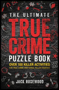 The ultimate true crime puzzle book
