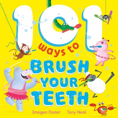 101 ways to brush your teeth