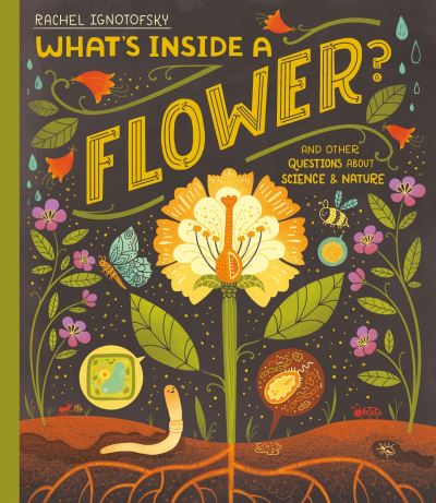 What's inside a flower?