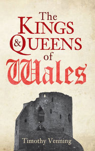 Kings & Queens Of Wales