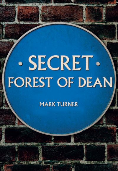 Secret Forest Of Dean