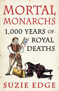 Mortal monarchs