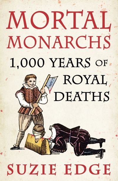 Mortal monarchs