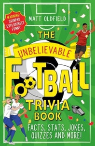 The unbelievable football trivia book