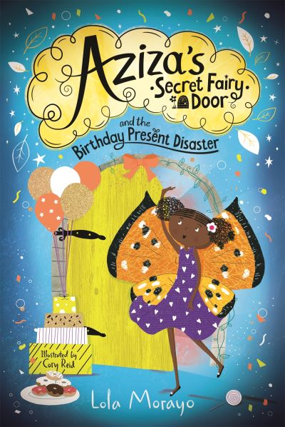 Aziza's secret fairy door and the birthday present disaster