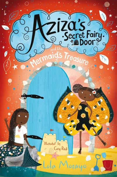 Aziza's secret fairy door and the mermaid's treasure