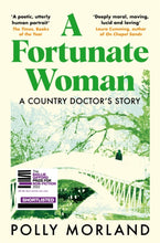 Load image into Gallery viewer, Polly Morland &quot;A Fortunate Woman : A Country Doctor&#39;s Story&quot; with Kate Humble &quot;Where the Hearth Is: Stories of Home&quot;
