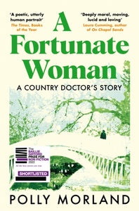 Polly Morland "A Fortunate Woman : A Country Doctor's Story" with Kate Humble "Where the Hearth Is: Stories of Home"