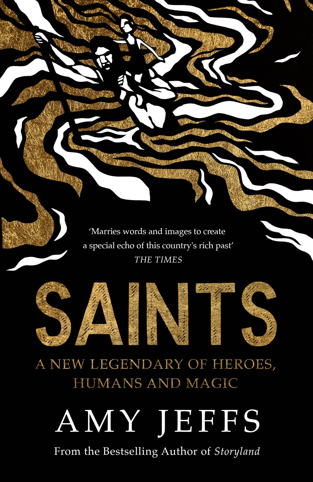 Saints A new legendary of heroes, humans and magic - Amy Jeffs