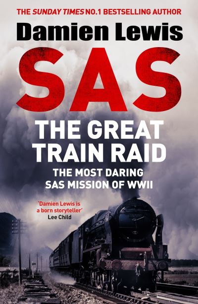 SAS, the Great Train Raid