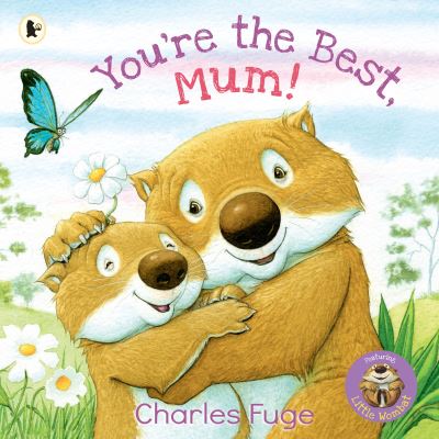 You're the best, Mum!