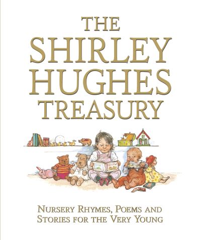 The Shirley Hughes treasury