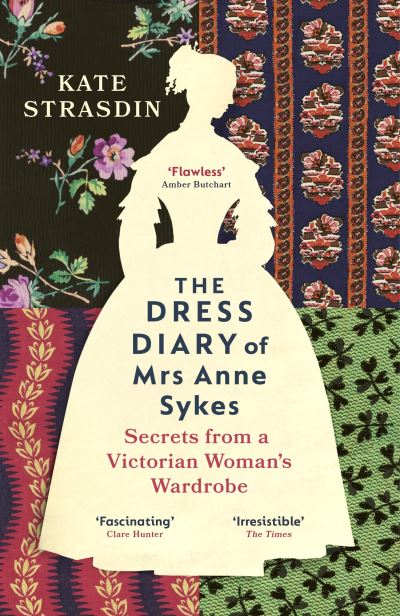 The dress diary of Mrs Anne Sykes
