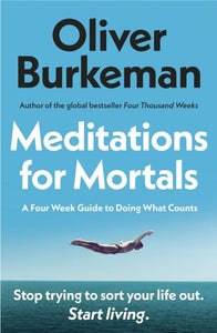 Meditations for mortals