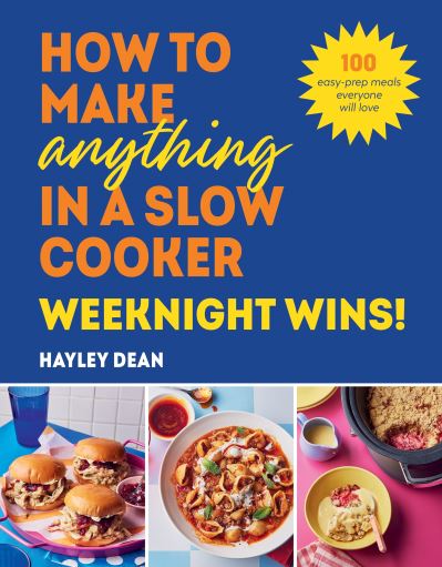 How to Make Anything in a Slow Cooker