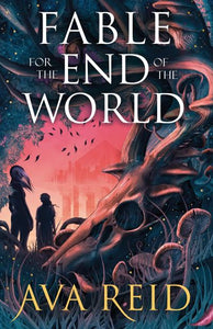 Fable for the end of the world