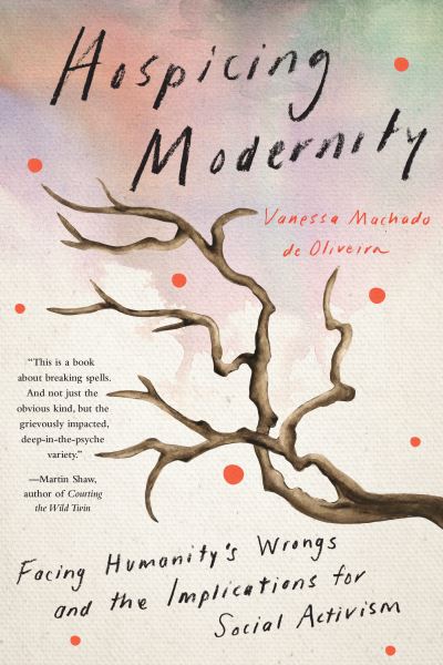 Hospicing modernity