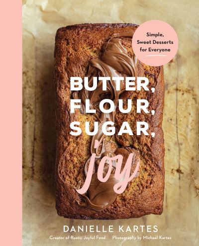 Butter, flour, sugar, joy