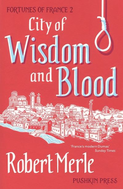 Fortunes Of France City Of Wisdom & Bloo
