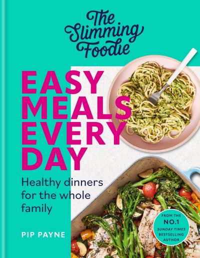 The slimming foodie easy meals every day
