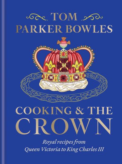 Cooking & the crown