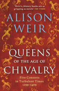 Queens of the age of chivalry