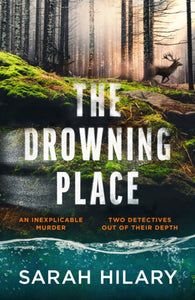 The Drowning Place - Sarah Hilary