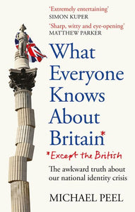 What everyone knows about Britain*