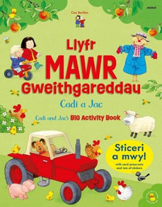 Llyfr Mawr Gweithgareddau Cadi a Jac / Cadi and Jac's Big Activity Book