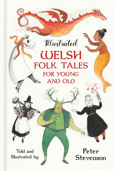 Illustrated Welsh folk tales for young and old